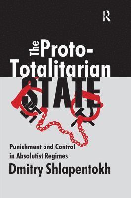 The Proto-totalitarian State 1