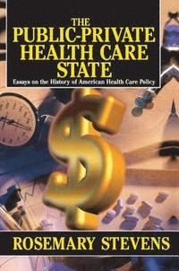 bokomslag The Public-private Health Care State