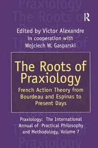 bokomslag Roots of Praxiology