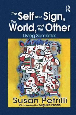 Susan Petrilli - Self as a Sign, the World, and the Other, Häftad