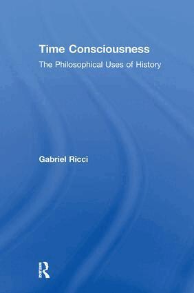Gabriel R. Ricci - Time Consciousness, Häftad