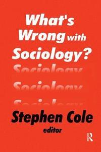 bokomslag What's Wrong with Sociology?