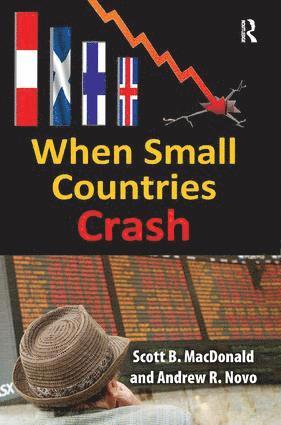 Scott B. MacDonald, Andrew Novo - When Small Countries Crash, Häftad