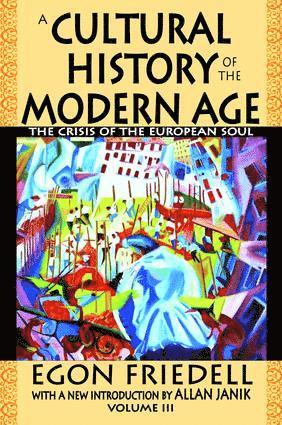 Egon Friedell - Cultural History of the Modern Age, Inbunden