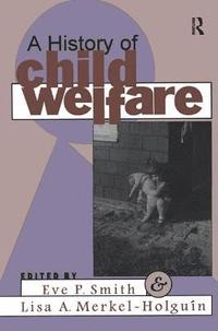 bokomslag A History of Child Welfare