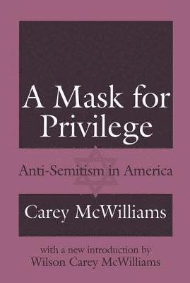 A Mask for Privilege 1