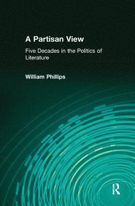 William Phillips - Partisan View, Inbunden