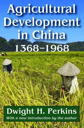 Dwight H. Perkins, Dwight H. Perkins - Agricultural Development in China, 1368-1968, Inbunden