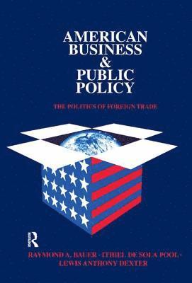 bokomslag American Business and Public Policy