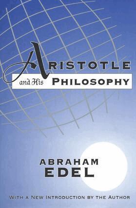 Abraham Edel - Aristotle and His Philosophy, Inbunden