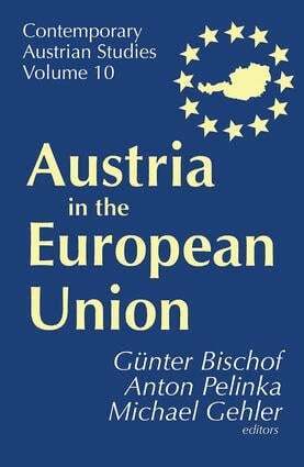 Anton Pelinka - Austria in the European Union, Inbunden