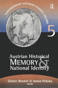 bokomslag Austrian Historical Memory and National Identity