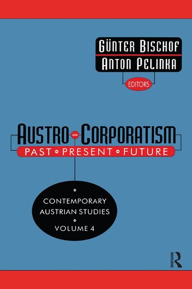 Gunter Bischof - Austro-corporatism, Inbunden