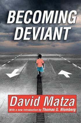 David Matza, Thomas G. Blomberg - Becoming Deviant, Inbunden