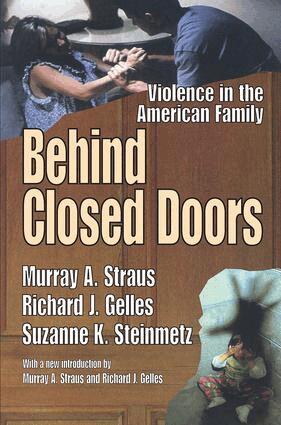Murray A. Straus, Richard J. Gelles, Suzanne K. Steinmetz - Behind Closed Doors, Inbunden