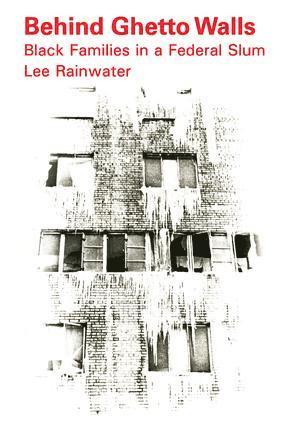 Michael Novak, Lee Rainwater - Behind Ghetto Walls, Inbunden