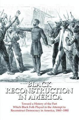 Black Reconstruction in America 1