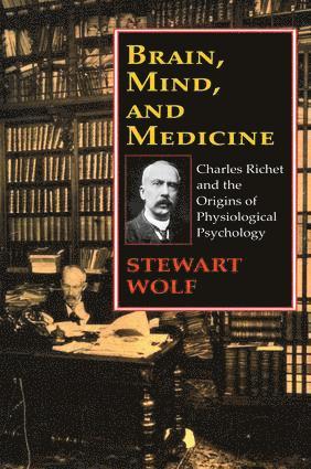 Stewart Wolf - Brain, Mind, and Medicine, Inbunden