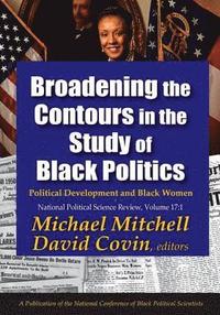 bokomslag Broadening the Contours in the Study of Black Politics