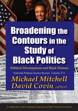 Michael Mitchell, David Covin - Broadening the Contours in the Study of Black Politics, Inbunden