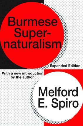 Melford E. Spiro, Melford E. Spiro - Burmese Supernaturalism, Inbunden