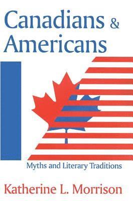 bokomslag Canadians and Americans