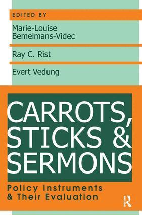 Ray Rist, Marie‑Louise Bemelmans‑Videc, Ray C. Rist, Evert Vedung - Carrots, Sticks and Sermons, Inbunden