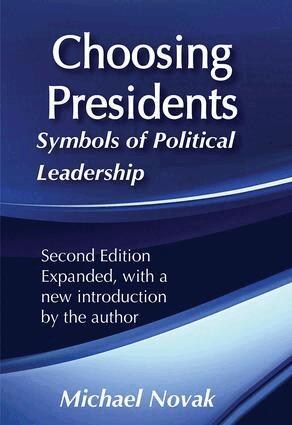 Michael Novak - Choosing Presidents, Inbunden