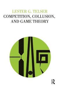 bokomslag Competition, Collusion, and Game Theory