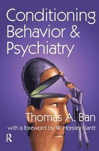 bokomslag Conditioning Behavior and Psychiatry