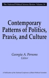 bokomslag Contemporary Patterns of Politics, Praxis, and Culture