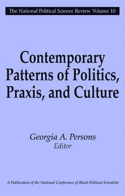 Contemporary Patterns of Politics, Praxis, and Culture 1