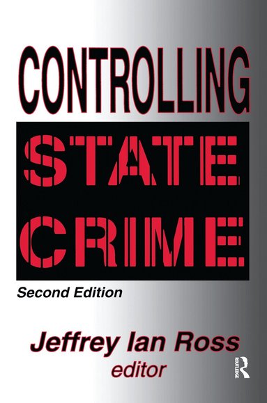 Jeffrey Ross - Controlling State Crime, Inbunden