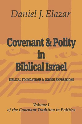 bokomslag Covenant and Polity in Biblical Israel