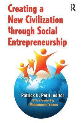 Creating a New Civilization Through Social Entrepreneurship 1