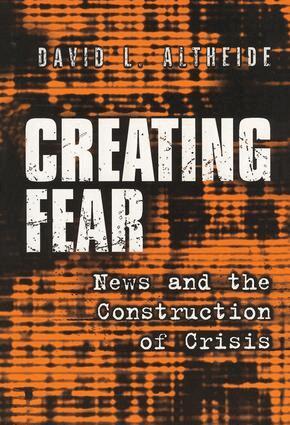 David L. Altheide - Creating Fear, Inbunden