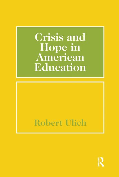 bokomslag Crisis and Hope in American Education