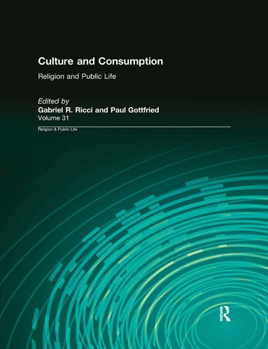 Gabriel R. Ricci - Culture and Consumption, Inbunden