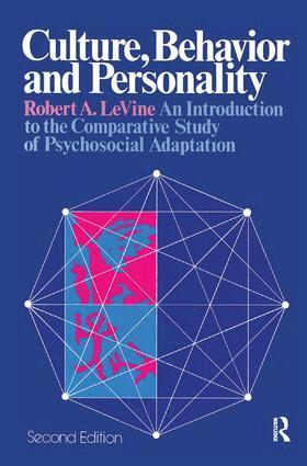 Robert A LeVine - Culture, Behavior, and Personality, Inbunden