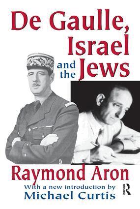 Raymond Aron - De Gaulle, Israel and the Jews, Inbunden