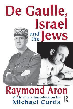 bokomslag De Gaulle, Israel and the Jews