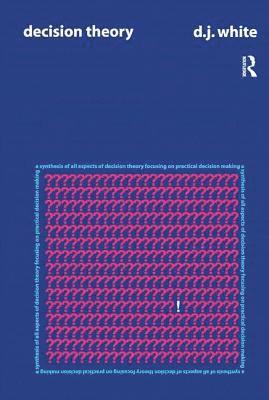 D.J. White, D. J. White - Decision Theory, Inbunden
