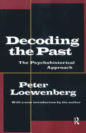 Peter Loewenberg - Decoding the Past, Inbunden