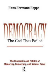 bokomslag Democracy  The God That Failed