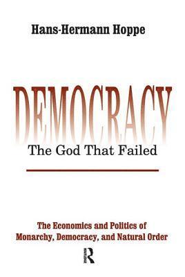 bokomslag Democracy - The God That Failed