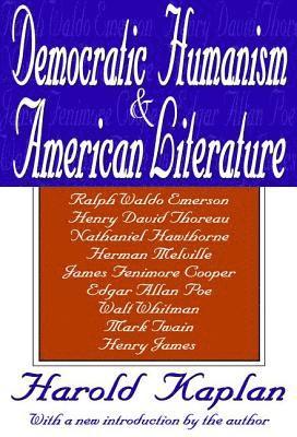 Democratic Humanism and American Literature 1