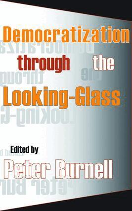 Peter Burnell - Democratization Through the Looking-glass, Inbunden