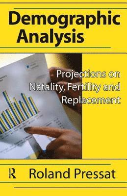 Roland Pressat - Demographic Analysis, Inbunden