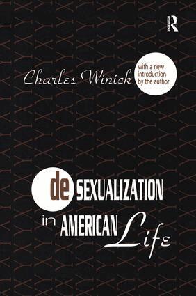 Charles Winick - Desexualization in American Life, Inbunden