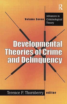 Terence P. Thornberry - Developmental Theories of Crime and Delinquency, Inbunden